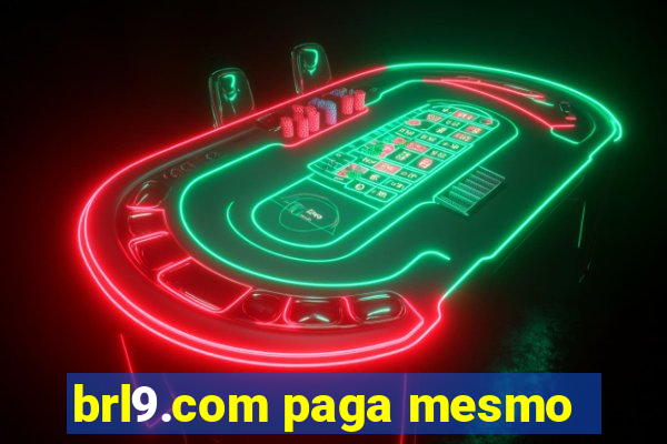 brl9.com paga mesmo